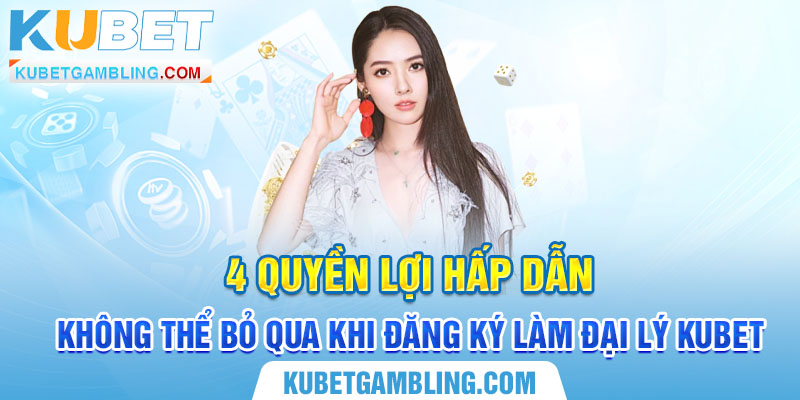 Hướng Dẫn Cách Đăng Ký Làm Đại Lý Kubet Vô Cùng Đơn Giản