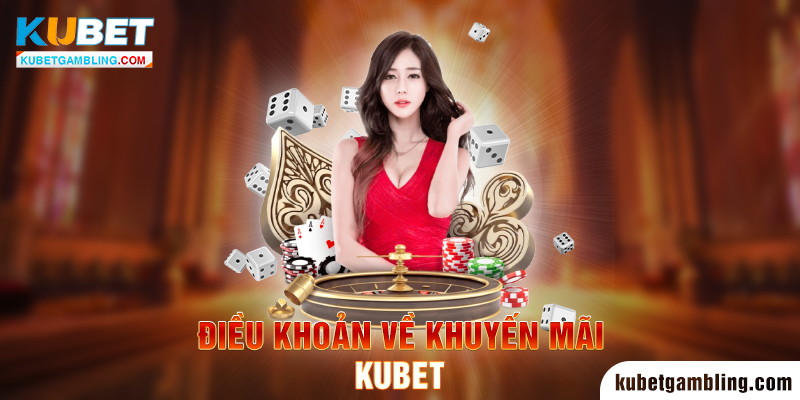 Quy định về điều khoản dịch vụ Kubet của tài khoản người chơi