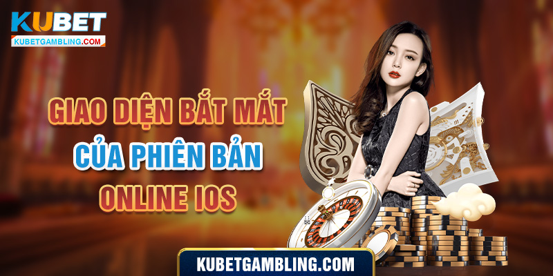 Tải Kubet IOS - Trải Nghiệm Ngay Game Cá Cược Đỉnh Cao